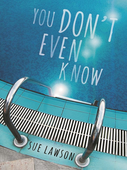 Title details for You Don't Even Know by Sue Lawson - Available